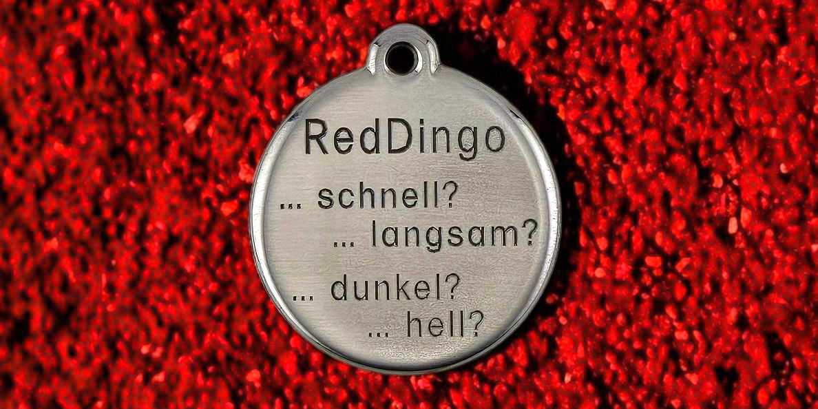RedDingo - Infos zu schnell, langsam, dunkel und hell