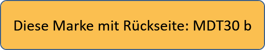 Diese Marke mit Rückseite: MDT30 b