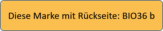 Diese Marke mit Rückseite: BIO36 b